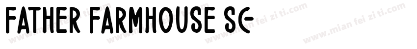 Father Farmhouse Sc字体转换
